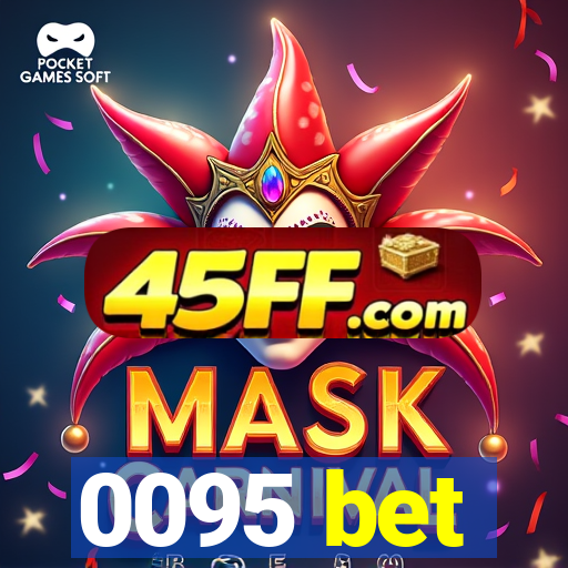 0095 bet